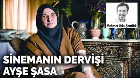Sinemanın dervişi Ayşe Şasa