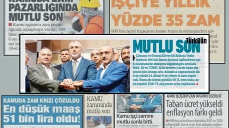 Gazeteler kamu işçilerinin toplu sözleşmesini nasıl gördü?| Sefalet zammına "mutlu son" dediler