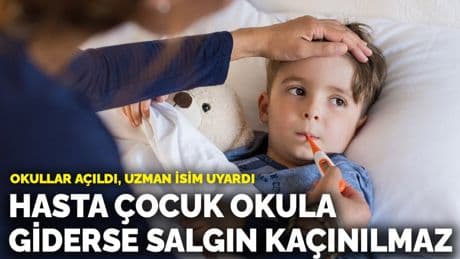 Okullar açıldı, uzman isim uyardı: Hasta çocuk okula giderse salgın kaçınılmaz