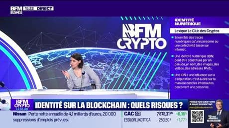 BFM Crypto, le Club : Identité sur la blockchain, quels risques ? - 13/05