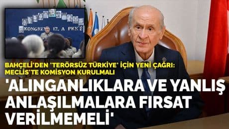 Bahçeli'den 'Terörsüz Türkiye' için yeni çağrı: Meclis'te komisyon kurulmalı