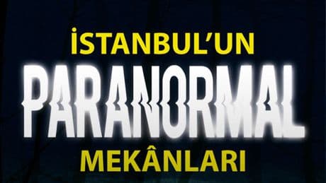 İstanbul’un paranormal mekanları kitap oldu