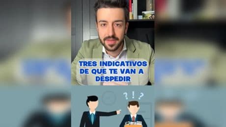 Tres señales que indican que te van a despedir, según este abogado laboralista