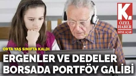 Ergenler ve dedeler borsada portföy galibi