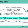 software-architektur.tv: Werft die alten Pläne über Bord! – Mehr Agilität wagen