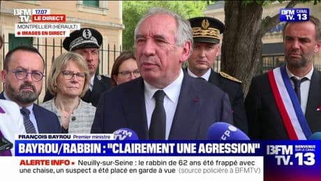 Rabbin agressé: "Aucune faiblesse face à la haine contre des concitoyens", affirme François Bayrou