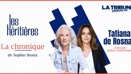 La chronique de Sophie Iborra. « Je revendique une sorte de silver » (Tatiana de Rosnay, écrivaine)