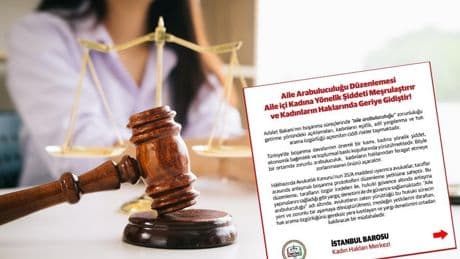 İstanbul Barosu Kadın Hakları Merkezi: Aile arabuluculuğu düzenlemesi kadın haklarında geriye gidiştir