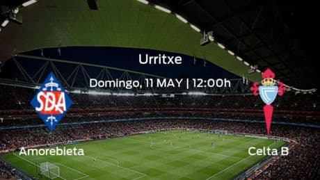 Previa del partido de la jornada 36: Amorebieta contra Celta B