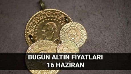 Altın fiyatlarında son durum 16 Haziran: Bugün gram altın ne kadar? Canlı altın kuru