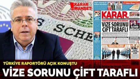 Türkiye raportörü açık konuştu: ​​​​​​​Vize sorunu çift taraflı
