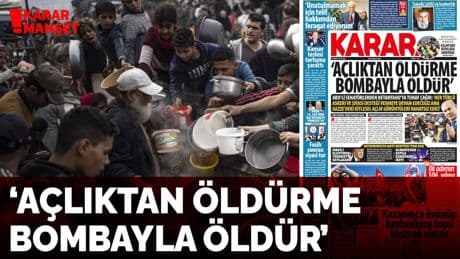 'Açlıktan öldürme bombayla öldür'
