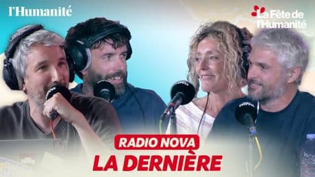 LA DERNIÈRE (Radio Nova) en direct de la Fête de l’Humanité avec Guillaume Meurice et sa bande
