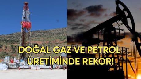Türkiye’nin enerji üretimi temmuz ayında rekor kırdı: Petrolde 4 milyon varil, doğal gazda 288 milyon metreküp