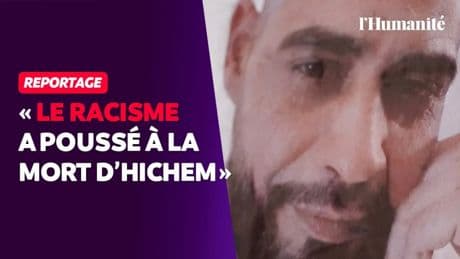 Encore un meurtre raciste : la cousine d’Hichem Miraoui témoigne