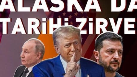 ALASKA’DA TARİHİ ZİRVE: 'Zelenski’siz barış masası'