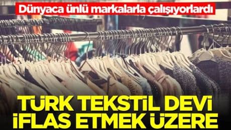 Türk tekstil devi iflasın eşiğinde! 34 yıl önce kurulmuştu: Yüzlerce çalışan işsiz kalacak