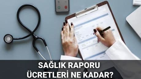 Sağlık raporu ücretleri 2025: Sağlık raporu ücretli mi oldu, ne kadar? Aile Hekimliği sağlık raporu ücretleri sorgulama