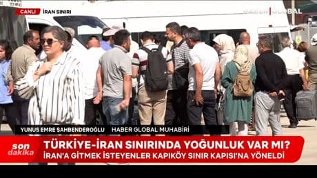 Türkiye'nin İran sınırında son durum
