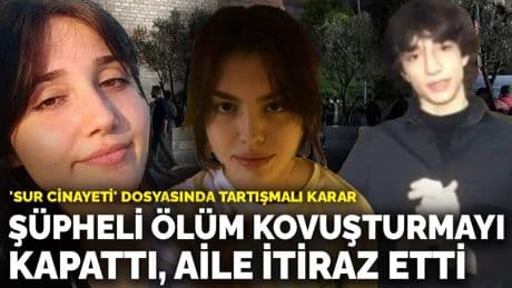 'Sur cinayeti' dosyasında tartışmalı karar: Şüpheli ölümü kovuşturmayı kapattı, aile itiraz etti