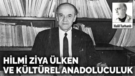 Hilmi Ziya Ülken ve kültürel Anadoluculuk