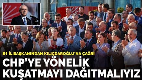 81 il başkanından Kılıçdaroğlu’na çağrı: CHP’ye yönelik kuşatmayı dağıtmalıyız