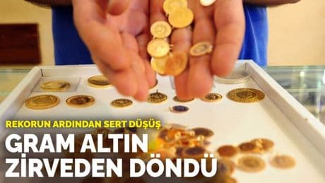 Rekorun ardından sert düşüş: Gram altın zirveden döndü