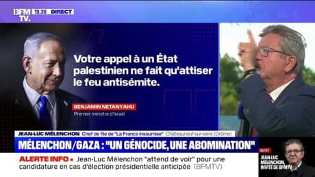 "Il n'a pas l'autorité pour parler au nom des Juifs dans le monde", déclare Jean-Luc Mélenchon à propos de Benjamin Netanyahu