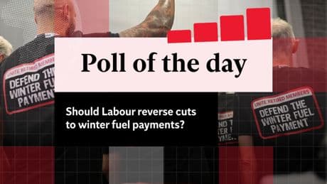 Poll of the day: Should Labour reverse the cuts to winter fuel payments?