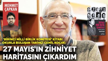 ‘Birinci Milli Birlik Komitesi’ kitabı okurla buluşan tarihçi Cemil Koçak: 27 Mayıs’ın zihniyet haritasını çıkardım