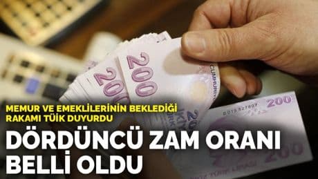 Memur ve emeklilerinin beklediği rakamı TÜİK duyurdu: Dördüncü zam oranı belli oldu