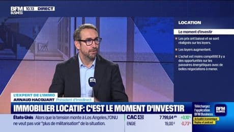Les Experts de l'immo : Immobilier locatif, c'est le moment d'investir - 10/06