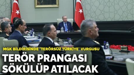 MGK bildirisinde 'terörsüz Türkiye' vurgusu: Terör prangası sökülüp atılacak