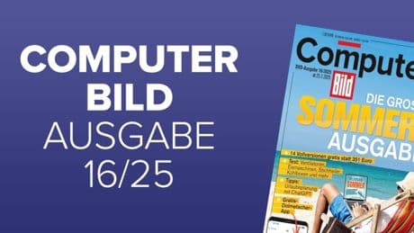 Heftvorschau: Das bietet die COMPUTER BILD 16/2025