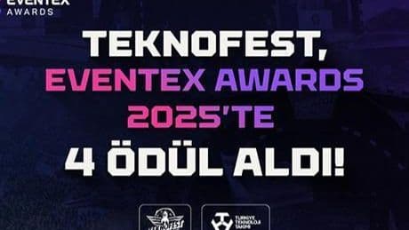 TEKNOFEST ’e Eventex 2025’ten 4 uluslararası ödül