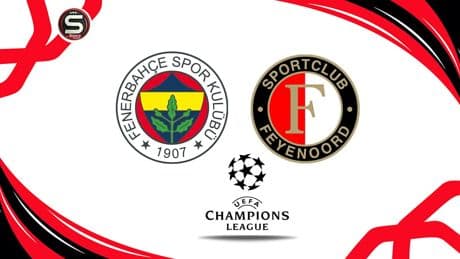 Canlı | Fenerbahçe-Feyenoord maçı canlı yayını (UEFA Şampiyonlar Ligi)