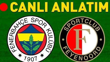 Fenerbahçe - Feyenoord Maçı EXXEN Canlı İzle Exxen izle | Fenerbahçe, tur biletini arıyor