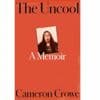 Filmmaker-music journalist Cameron Crowe memoir 'The Uncool' out this fall