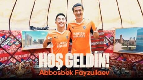 RAMS Başakşehir Abbosbek Fayzullaev transferini açıkladı!