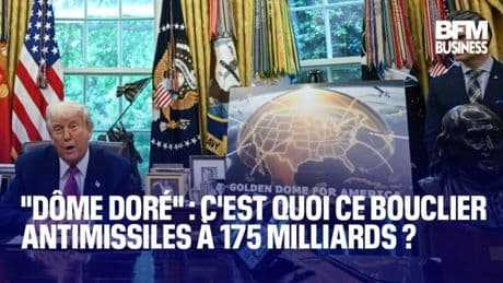 "Dôme doré" : c'est quoi ce bouclier antimissiles à 175 milliards ?