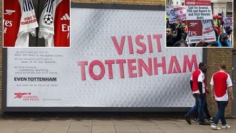 Arsenal fans launch tongue-in-cheek 'Visit Tottenham' campaign in protest of the club's controversial Rwanda partnership