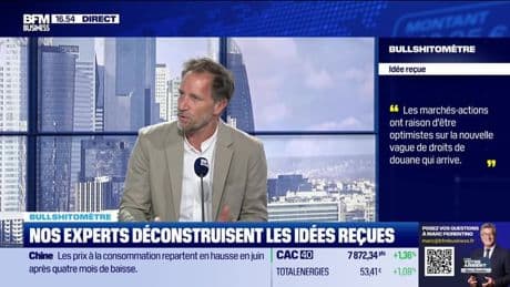 Bullshitomètre : "Les marchés actions ont raison d’être optimistes sur la nouvelle vague de droits de douane qui arrive" - FAUX répond Jean-François Robin - 09/07
