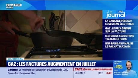 Gaz : les factures augmentent en juillet