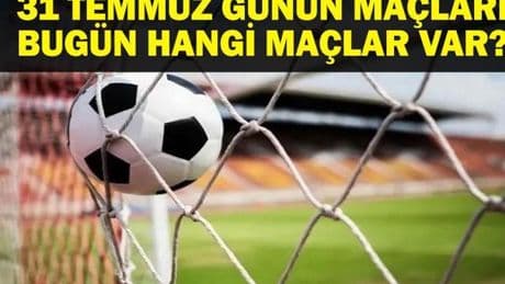 31 TEMMUZ BUGÜN KİMİN MAÇI VAR? UEFA Şampiyonlar Ligi - 2.Eleme Turu Shakhtar Donetsk Beşiktaş Maçları Hangi Kanalda? 31 Temmuz Günün Maçları