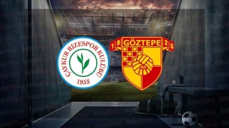 Çaykur Rizespor-Göztepe | CANLI (Trendyol Süper Lig)