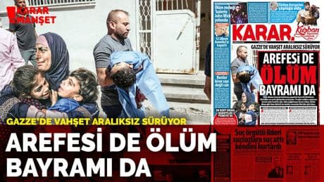 Gazze’de vahşet aralıksız sürüyor: Arefesi de ölüm bayramı da