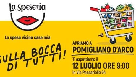 Comunicato Stampa: Nuova apertura de La Speseria a Pomigliano D'Arco