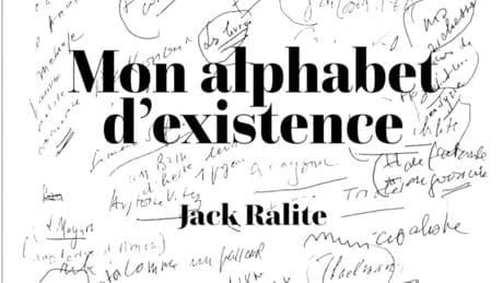 « Mon Alphabet d’existence » de Jack Ralite : quelques souvenirs pour le temps présent