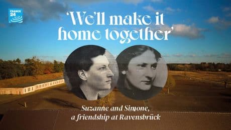 'We'll make it home together': A friendship between two deported women in Ravensbrück camp