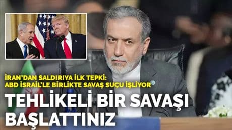 İran’dan saldırıya ilk tepki: ABD İsrail'le birlikte savaş suçu işliyor... Tehlikeli bir savaşı başlattınız